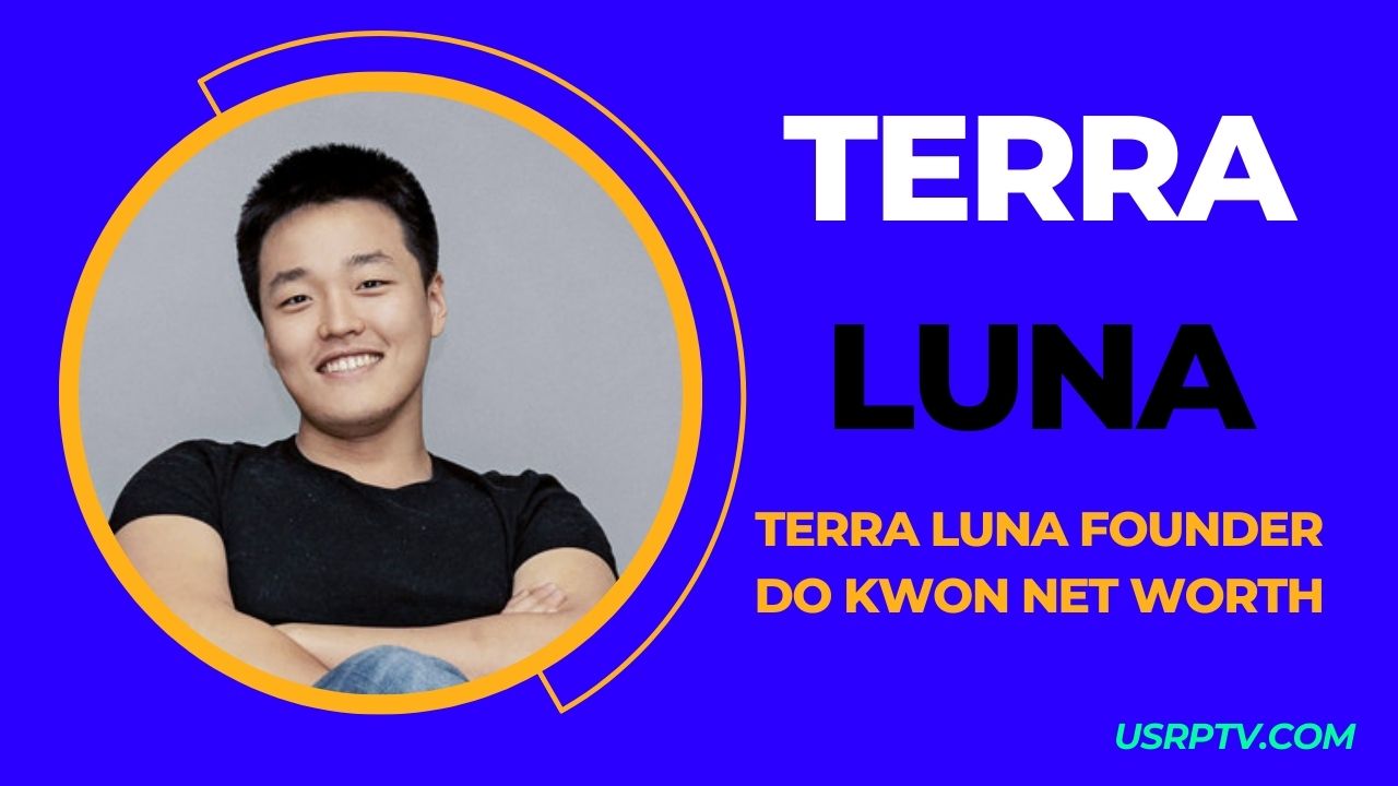 Terra Luna Founder Do Kwon Net Worth 2023 | Reasons Behind Luna Crash