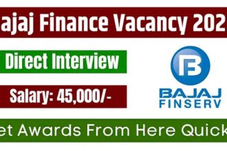 Bajaj Finance Vacancy 2025: 10वीं पास के लिए Bajaj Finance में नौकरी का सुनहरा मौका, सैलरी ₹45,000 आवेदन प्रक्रिया शुरू!