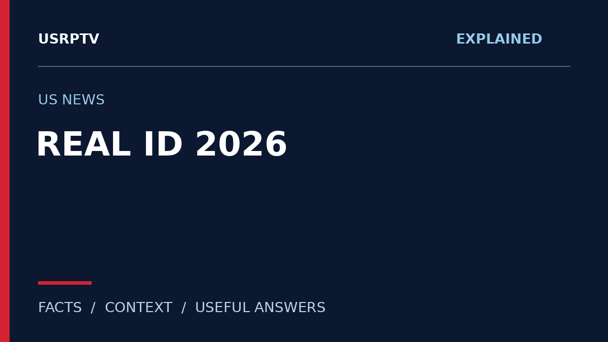 REAL ID — USRPTV explainer