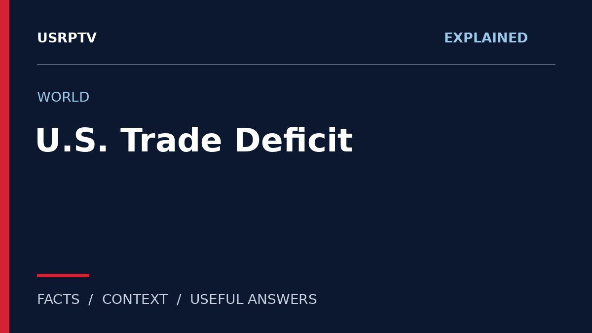 trade deficit — USRPTV explainer